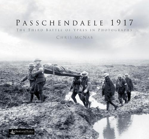 Бумажная книга «Passchendaele 1917: The Third Battle of Ypres in Photographs», автор Крис МакНаб - фото №1