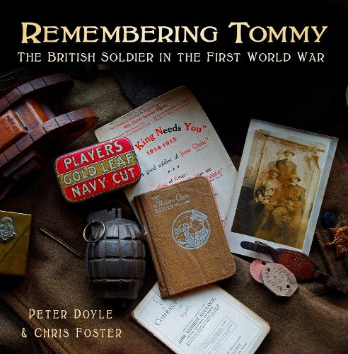 Бумажная книга «Remembering Tommy: The British Soldier in the First World War», автор Крис Фостер - фото №1