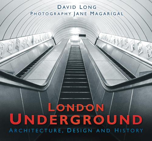 [object Object] «London Underground: Architecture, Design and History», автор Дэвид Лонг - фото №1