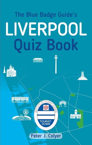 Бумажная книга «The Blue Badge Guide's Liverpool Quiz Book», автор Питер Дж. Колайер - фото №1