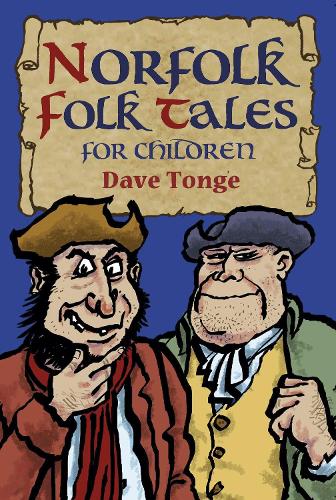 Паперова книга «Norfolk Folk Tales for Children», автор Дейв Тонг - фото №1