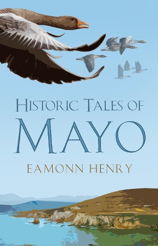 Бумажная книга «Historic Tales of Mayo», автор Имон Генри - фото №1