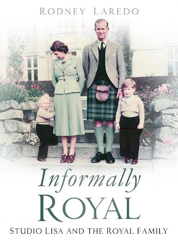 Бумажная книга «Informally Royal: Studio Lisa and the Royal Family 1936-1966», автор Родни Ларедо - фото №1