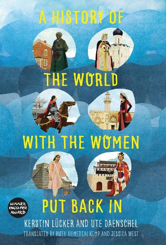 Бумажная книга «A History of the World with the Women Put Back In», авторов Керстин Люкер, Уте Даеншель - фото №1