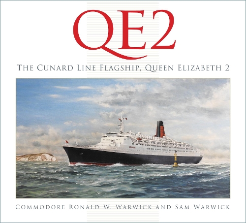 Бумажная книга «QE2: The Cunard Line Flagship, Queen Elizabeth 2», авторов Рональд В. Уорвик, Сэм Уорвик - фото №1