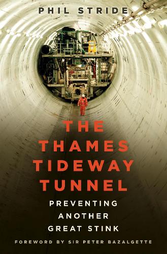 Бумажная книга «The Thames Tideway Tunnel: Preventing Another Great Stink», автор Фил Страйд - фото №1