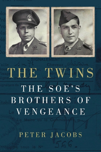 Паперова книга «The Twins: The SOE's Brothers of Vengeance», автор Пітер Джейкобс - фото №1