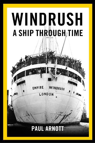 Паперова книга «Windrush: A Ship Through Time», автор Пол Арнотт - фото №1