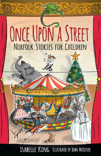 Бумажная книга «Once Upon a Street: Norfolk Stories for Children», автор Изабель Кинг - фото №1