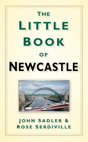 Паперова книга «The Little Book of Newcastle», авторів Джон Седлер, Роуз Сердівілль - фото №1