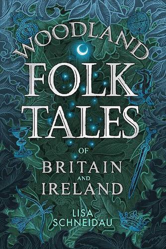 Бумажная книга «Woodland Folk Tales of Britain and Ireland», автор Лиза Шнайдау - фото №1