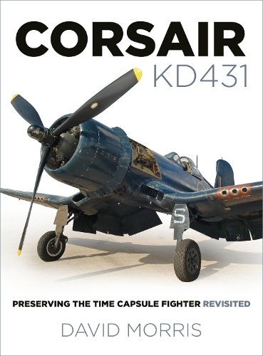 Бумажная книга «Corsair KD431: Preserving The Time Capsule Fighter Revisited», автор Дэвид Моррис - фото №1