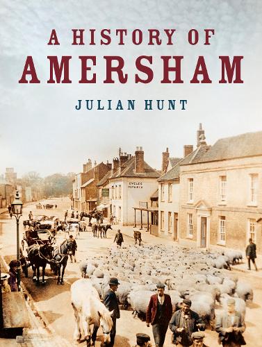 Бумажная книга «A History of Amersham», автор Джулиан Хант - фото №1
