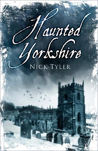 Паперова книга «Haunted Yorkshire», автор Нік Тайлер - фото №1