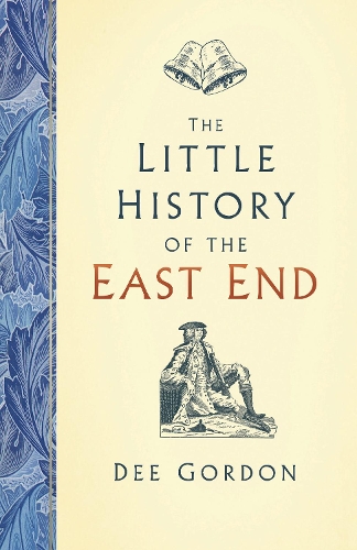 Бумажная книга «The Little History of the East End», автор Ди Гордон - фото №1