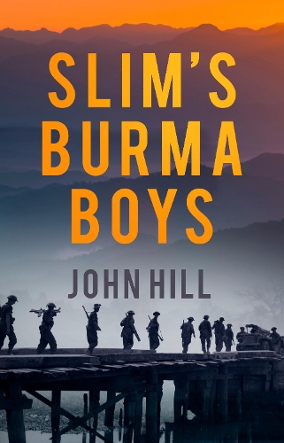Бумажная книга «Slim's Burma Boys», автор Джон Хилл - фото №1