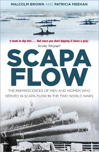 Бумажная книга «Scapa Flow: The Reminiscences of Men and Women Who Served in Scapa Flow in the Two World Wars», автор Патриция Миэн - фото №1