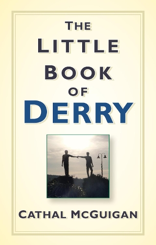 Бумажная книга «The Little Book of Derry», автор Кэтал Макгиган - фото №1
