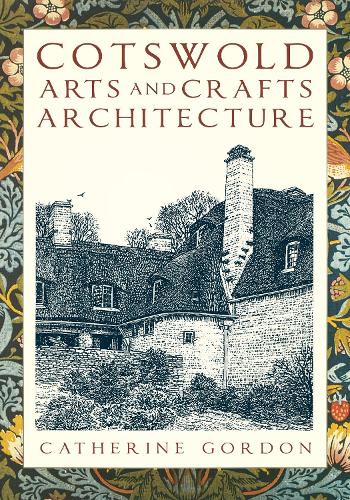 Бумажная книга «Cotswold Arts and Crafts Architecture», автор Кэтрин Гордон - фото №1