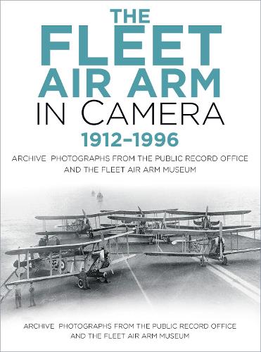Паперова книга «The Fleet Air Arm in Camera 1912-1996: Archive Photographs from the Public Record Office and the Fleet Air Arm Museum», автор Роджер Хейворд - фото №1