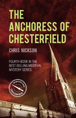 Паперова книга «The Anchoress of Chesterfield: John the Carpenter (Book 4)», автор Кріс Ніксон - фото №1