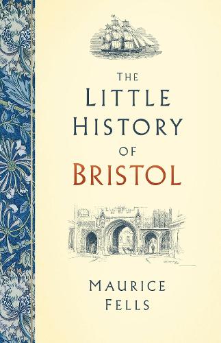 Паперова книга «The Little History of Bristol», автор Моріс Феллс - фото №1