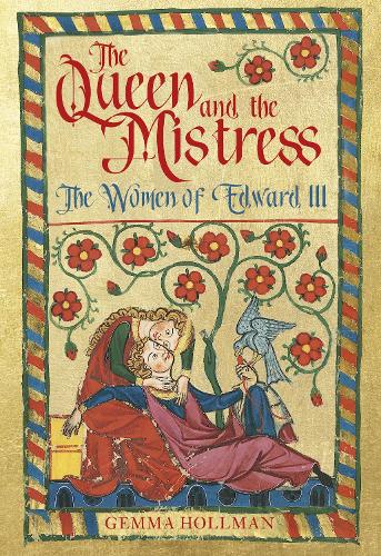 Бумажная книга «The Queen and the Mistress: The Women of Edward III», автор Джемма Холлман - фото №1