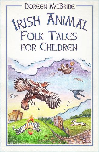 Бумажная книга «Irish Animal Folk Tales for Children», автор Дорин Макбрайд - фото №1