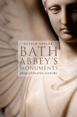 Бумажная книга «Bath Abbey's Monuments: An Illustrated History», автор Оливер Тейлор - фото №1