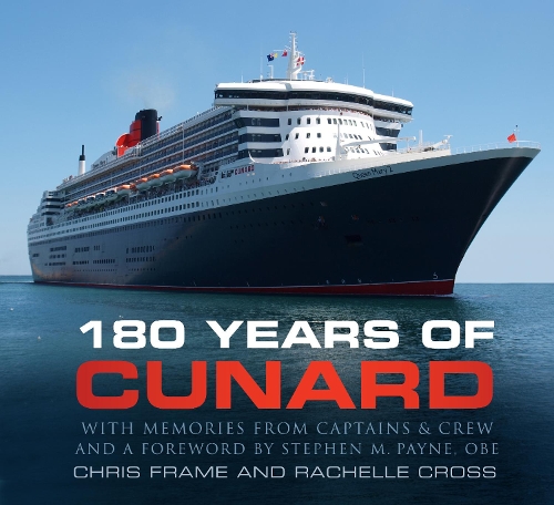 Бумажная книга «180 Years of Cunard», авторов Крис Фрейм, Рэйчел Кросс - фото №1