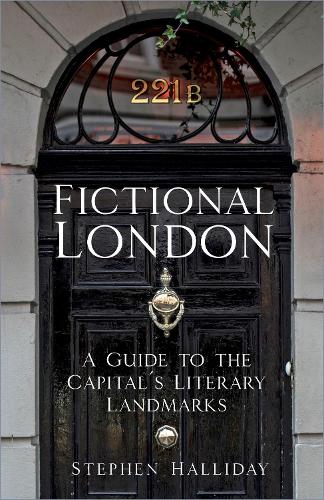 Бумажная книга «Fictional London: A Guide to the Capital’s Literary Landmarks», автор Стивен Холлидей - фото №1