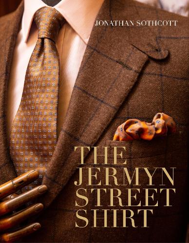Бумажная книга «The Jermyn Street Shirt», автор Джонатан Соткотт - фото №1