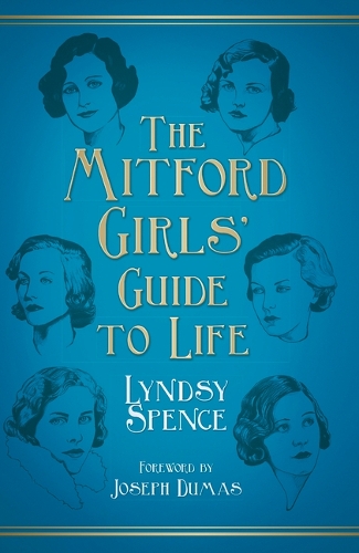 Паперова книга «The Mitford Girls' Guide to Life», автор Ліндсі Спенс - фото №1