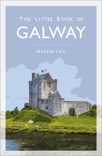 Бумажная книга «The Little Book of Galway», автор Хелен Ли - фото №1