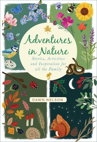 [object Object] «Adventures in Nature: Stories, Activities and Inspiration for all the Family», автор Доун Нельсон - фото №1
