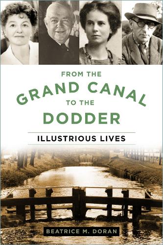 Бумажная книга «From the Grand Canal to the Dodder: Illustrious Lives», автор Беатрис М. Доран - фото №1