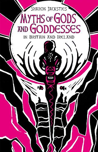 Паперова книга «Myths of Gods and Goddesses in Britain and Ireland», автор Шерон Джекстіс - фото №1