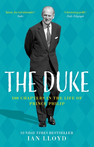 Бумажная книга «The Duke: 100 Chapters in the Life of Prince Philip», автор Ян Ллойд - фото №1