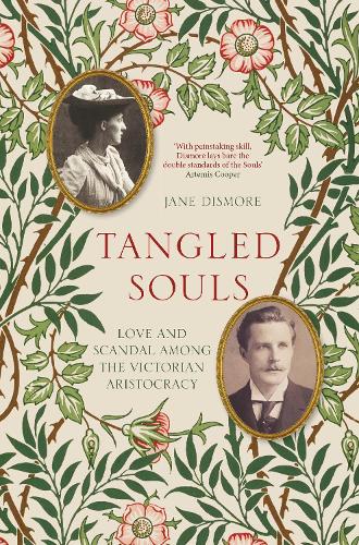 Бумажная книга «Tangled Souls: Love and Scandal Among the Victorian Aristocracy», автор Джейн Дисмор - фото №1
