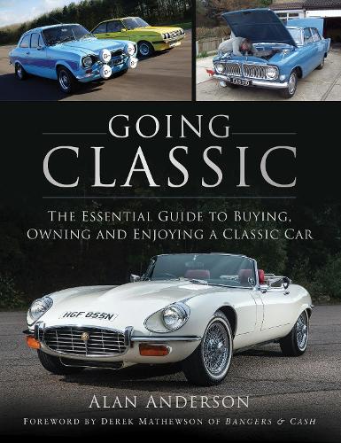 Бумажная книга «Going Classic: The Essential Guide to Buying, Owning and Enjoying a Classic Car» - фото №1