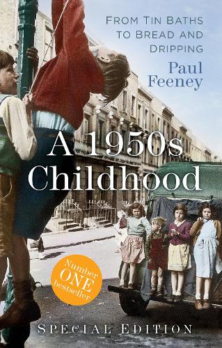 Бумажная книга «A 1950s Childhood Special Edition: From Tin Baths to Bread and Dripping», автор Пол Фини - фото №1