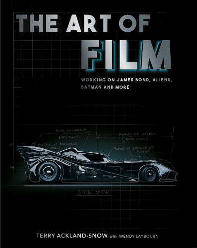Бумажная книга «The Art of Film: Working on James Bond, Aliens, Batman and More», автор Терри Акленд-Сноу - фото №1