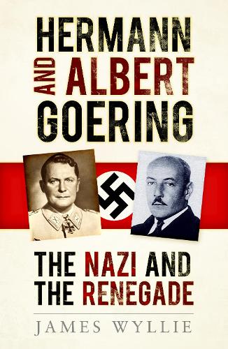 Бумажная книга «Hermann and Albert Goering: The Nazi and the Renegade», автор Джеймс Уайли - фото №1