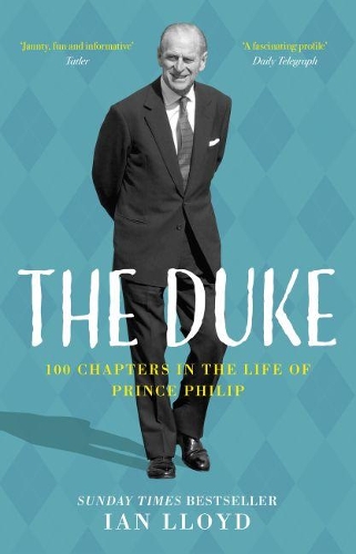 Бумажная книга «The Duke: 100 Chapters in the Life of Prince Philip», автор Ян Ллойд - фото №1