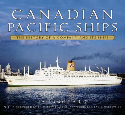 Паперова книга «Canadian Pacific Ships: The History of a Company and its Ships», автор Ян Коллард - фото №1