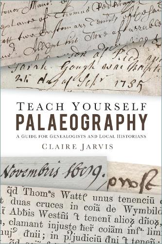 Бумажная книга «Teach Yourself Palaeography: A Guide for Genealogists and Local Historians», автор Клэр Джарвис - фото №1