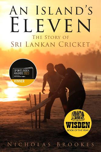 Паперова книга «An Island's Eleven: The Story of Sri Lankan Cricket», автор Ніколас Брукс - фото №1