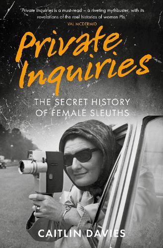Бумажная книга «Private Inquiries: The Secret History of Female Sleuths», автор Кейтлин Дэвис - фото №1
