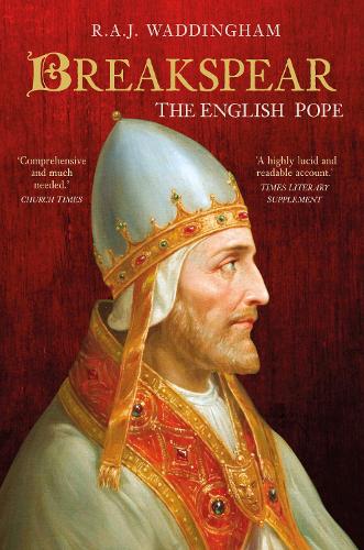Бумажная книга «Breakspear: The English Pope Who Went to War», автор Р. А. Дж. Ваддингхам - фото №1