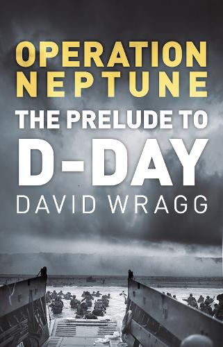 Бумажная книга «Operation Neptune: The Prelude to D-Day», автор Дэвид Врагг - фото №1
